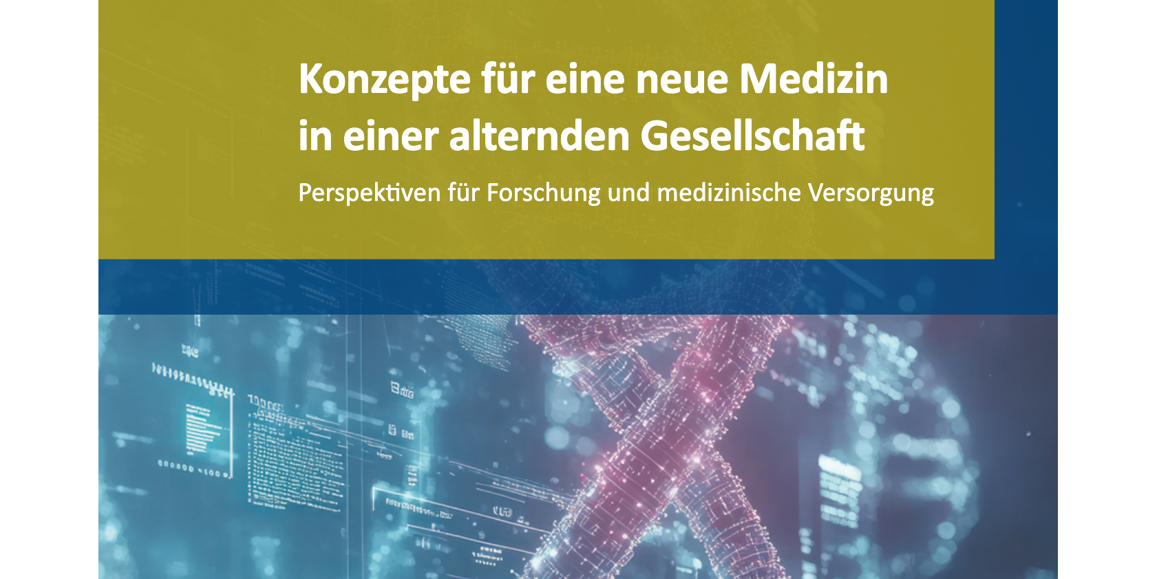 Auf dem Bild ist das Cover des Diskussionspapiers der Leopoldina zu sehen: Der Titel "Konzepte für eine neue Medizin in einer alternden Gesellschaft - Perspektiven für Forschung und medizinische Versorgung" sowie ein stilisierte RNA ist die englische Übersetzung für RNS. RNS steht für Ribonukleinsäure und RNA ist die Kurzform für ribonucleic acid.